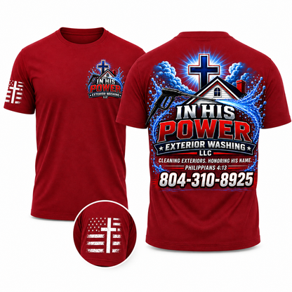 Custom In His Power Exterior Washing Red Appeal Pressure Washing Shirt