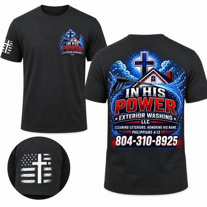 Custom In His Power Exterior Washing Black Appeal Pressure Washing Shirt